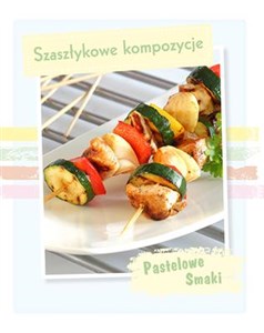 Bild von Pastelowe Smaki Szaszłykowe kompozycje