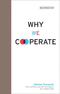 Bild von TOMASELLO, M: WHY WE COOPERATE