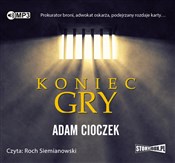 Koniec gry... - Adam Cioczek -  polnische Bücher