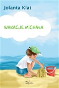 Wakacje Mi... - Jolanta Klat -  Polnische Buchandlung 