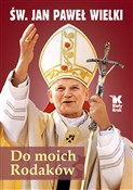 Zobacz : Do moich R... - Jan Paweł II