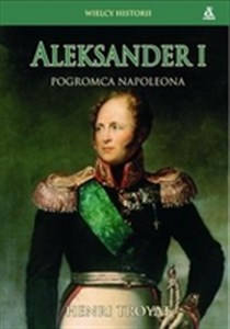 Obrazek Aleksander I Pogromca Napoleona