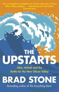 Obrazek The Upstarts Uber, Airbnb and the Battle for the New Silicon Valley