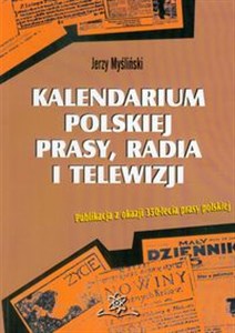 Bild von Kalendarium polskiej prasy, radia i telewizji Publikacja z okazji 350-lecia prasy polskiej