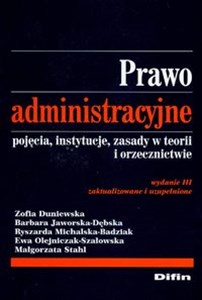 Bild von Prawo administracyjne Pojęcia, instytucje, zasady w teorii i orzecznictwie