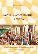 Książka : Szachy ama... - Wojciech Babijczuk