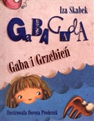 Gaba i Grz... - Iza Skabek -  fremdsprachige bücher polnisch 