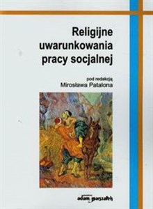 Obrazek Religijne uwarunkowania pracy socjalnej