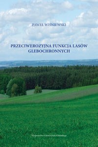 Obrazek Przeciwerozyjna funkcja lasów glebochronnych