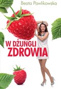 Zobacz : W dżungli ... - Beata Pawlikowska