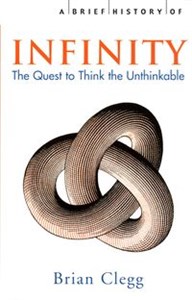 Obrazek A Brief History of Infinity The Quest to Think the Unthinkable