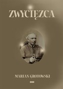 Książka : Zwycięzca - Marian Grotowski