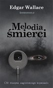 Polska książka : Melodia śm... - Edgar Wallace