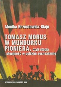 Bild von Tomasz Morus w mundurku pioniera czyli utopia i utopijność w polskim socrealizmie