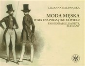 Polnische buch : Moda męska... - Lilianna Nalewajska