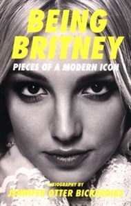 Bild von Being Britney Pieces of a modern icon