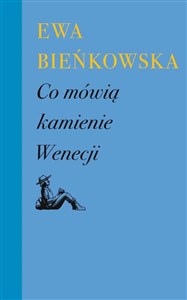 Obrazek Co mówią kamienie Wenecji