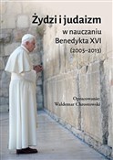 Żydzi i ju... - Benedykt XVI, ks. prof. Waldemar Chrostowski - buch auf polnisch 