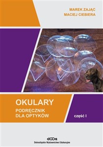 Obrazek Okulary. Podręcznik dla optyków cz.1