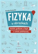 Polska książka : Fizyka w o... - Renata Kosowska