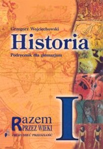 Obrazek Historia Razem przez wieki 1 Podręcznik Zrozumieć przeszłość Gimnazjum