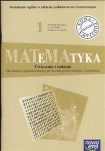 Obrazek Matematyka 1 Ćwiczenia i zadania Liceum ogólnokształcące, liceum profilowane i technikum Zakres podstawowy i rozszerzony