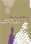 Książka : Henry Jame... - Mirosława Buchholtz