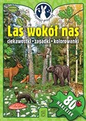 Zobacz : Las wokół ... - Opracowanie Zbiorowe