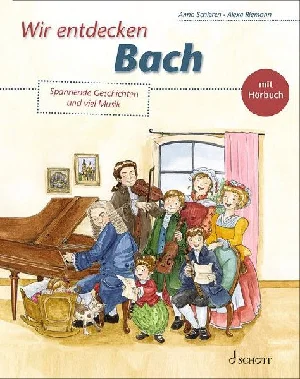 Obrazek SCHIEREN, A: WIR ENTDECKEN BACH