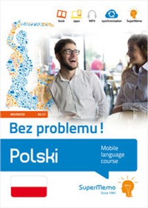 Obrazek Polski Bez problemu! Mobilny kurs językowy (poziom zaawansowany B2-C1) Mobilny kurs językowy (poziom zaawansowany B2-C1)
