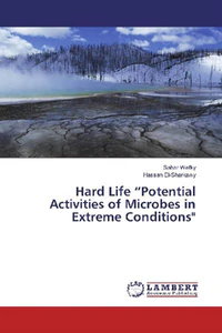 Obrazek WEFKY, S: HARD LIFE "POTENTIAL ACTIVITIES OF MICROBES IN EXT
