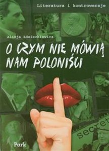 Obrazek Literatura i kontrowersje O czym nie mówią nam poloniści