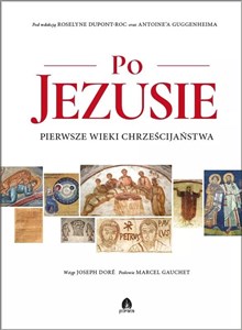 Obrazek Po Jezusie Pierwsze Wieki Chrześcijaństwa