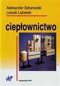 Zobacz : Ciepłownic... - Aleksander Szkarowski, Leszek Łatowski