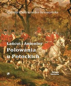 Obrazek Łańcut i Antoniny Polowania u Potockich
