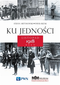 Bild von Ku jedności Listopad 1918 roku