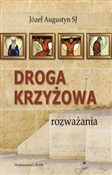 Książka : Droga Krzy... - Józef Augustyn