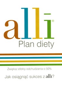 Obrazek Alli Plan diety Zwiększ efekty odchudzania o 50%. Jak osiągnąć sukces z alli?