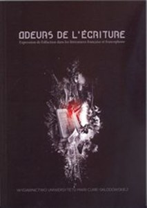 Bild von Odeurs de l'ecriture Expression de l'olfaction dans les litteratures francaise et francophone