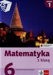 Obrazek Matematyka z klasą 6 Ćwiczenia Zeszyt 1 Szkoła podstawowa