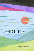 Okolice - Zbigniew Witczak - buch auf polnisch 