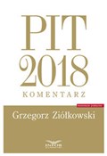 Polnische buch : PIT 2018 k... - Grzegorz Ziółkowski