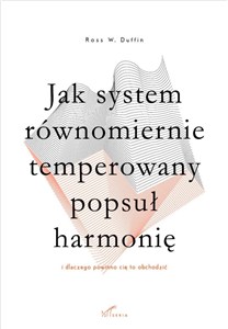 Obrazek Jak system równomiernie temperowany popsuł...