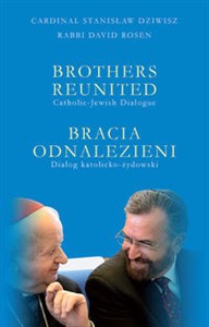 Obrazek Bracia odnalezieni Brothers reunited Dialog katolicko-żydowski (Catholic-Jewish Dialogue)