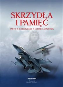 Bild von Skrzydła i Pamięć Fakty, wydarzenia, ludzie lotnictwa