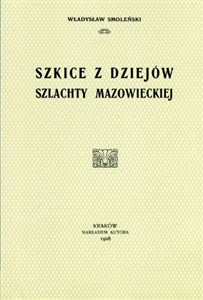 Bild von Szkice z dziejów szlachty mazowieckiej