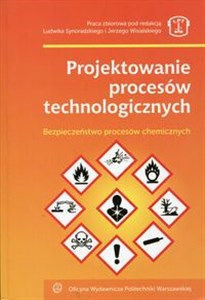 Bild von Projektowanie procesów technologicznych Bezpieczeństwo procesów chemicznych