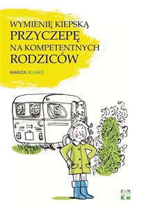 Obrazek Wymienię kiepską przyczepę na kompetentnych rodziców