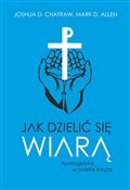 Jak dzieli... - Joshua D. Chatraw, Mark D. Allen -  polnische Bücher