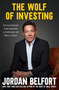 Bild von The Wolf of Investing My Playbook for Making a Fortune on Wall Street